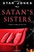 Satan's Sisters by Star Jones