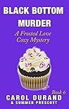 Black Bottom Murder by Carol Durand