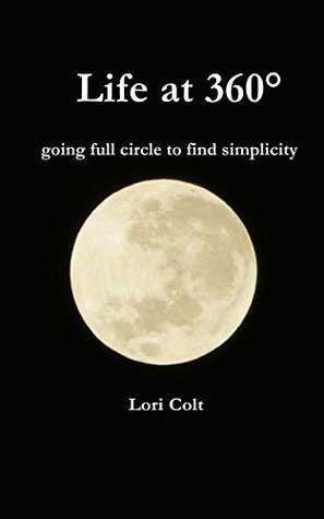 Life at 360: going full circle to find simplicity (Paperback)