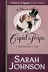 Cupid's Traps by Sarah Johnson Cupid's Traps by Sarah Johnson