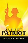 Sunset Patriot by Burton Abrams Sunset Patriot by Burton Abrams