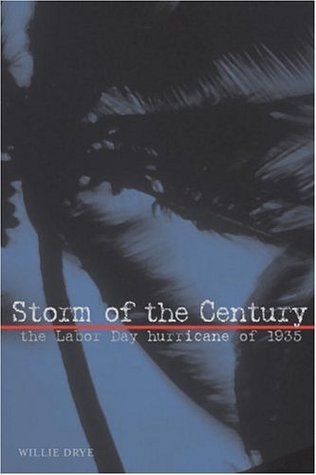 Storm of the Century: The Labor Day Hurricane of 1935 (Hardcover)
