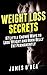 Weight Loss Secrets by James O'Dea