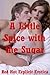 A Little Spice with the Sugar: Five Explicit Erotica Stories