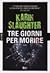 Tre giorni per morire by Karin Slaughter
