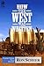 How the West Was Written by Ron Scheer