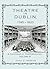 Theatre in Dublin, 1745–182...