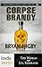 Corpse Brandy (Jack Daniels...