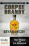 Corpse Brandy (Jack Daniels and Associates; Jack Daniels/OzValt Grant Thriller #3)