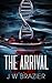 The Arrival