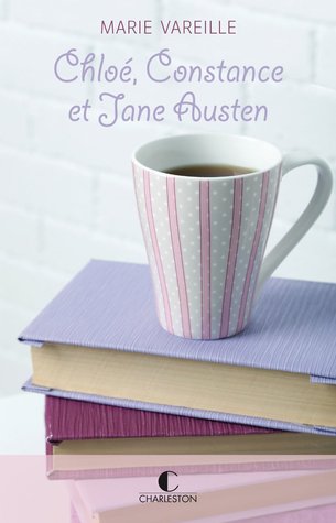 Chloé , Constance et Jane Austen (ebook)
