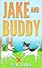 Jake and Buddy