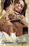 I'll Be Seeing You... by Darlene M. Kuncytes
