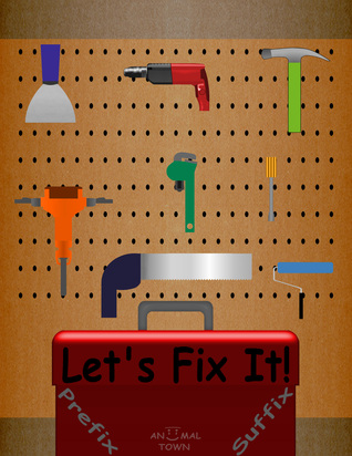 Let's Fix It! Prefix & Suffix *Advance* (Aniimal Town Learning Series)