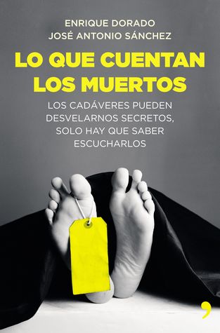 Lo que cuentan los muertos (Paperback)