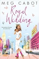 Royal Wedding The Princess Diaries 11 By Meg Cabot