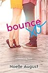 Bounce by Noelle August