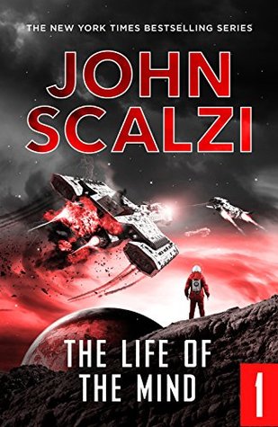 The Life of the Mind (The End of All Things, #1)