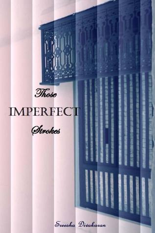 Those Imperfect Strokes