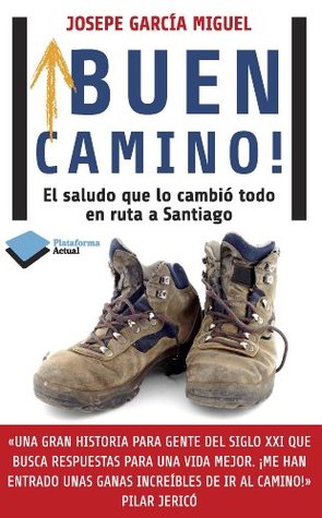 ¡Buen camino! (Kindle Edition)