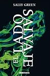 El lado salvaje by Sally Green
