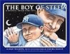 The Boy of Steel: A Baseball Dream Come True