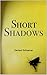Short Shadows: Gerhard Scho...