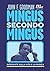 Mingus secondo Mingus. Inte...