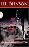 Transformation (The Clandestine Saga, #1) Transformation (The Clandestine Saga, #1)