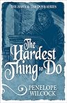 The Hardest Thing to Do by Penelope Wilcock