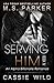 Serving HIM Vol. 4 (Serving HIM, #4)