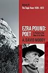 Ezra Pound, Poet. Volume III: The Tragic Years 1939-1972