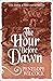 The Hour Before Dawn (The H...