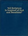 “All Scripture Is Inspired of God and Beneficial” by Watch Tower Bible and Tract...