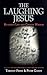 The Laughing Jesus by Tim Freke