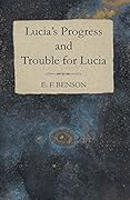 Lucia's Progress and Trouble for Lucia