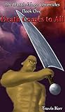Death Comes to All (The Battle Mage Chronicles Book 1)