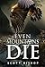 Even Mountains Die