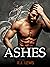 Ashes (Ignite, #3)