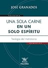 Una sola carne en un solo espíritu (Pelícano) (Spanish Edition)