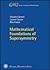 Mathematical Foundations of Supersymmetry (EMS Series of Lectures in Mathematics)