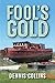 Fool's Gold by Dennis Collins