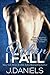 When I Fall by J.  Daniels