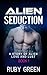 Alien Seduction by Ruby Green