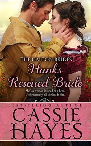 Hank's Rescued Bride  (The Dalton Brides, #5)