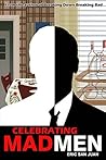 Celebrating Mad Men by Eric San Juan