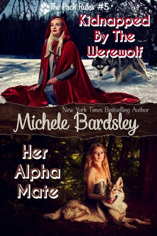 Kidnapped by the Werewolf / Her Alpha Mate (ebook)