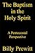 The Baptism in the Holy Spirit by Billy Prewitt