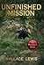 Unfinished Mission by Wallace Lewis