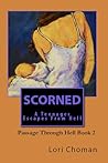 Scorned: A Teenager Escapes from Hell